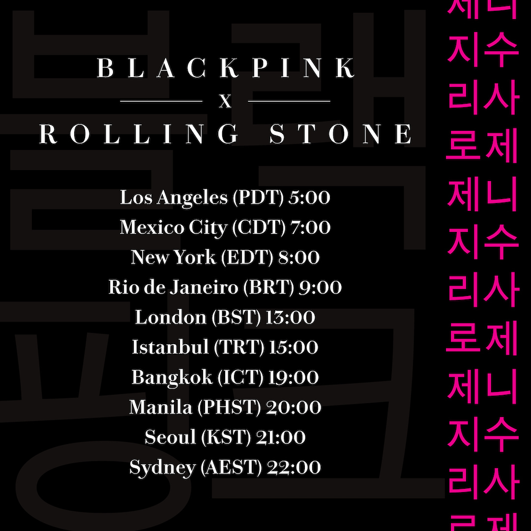 Blackpink x Rolling Stone horarios