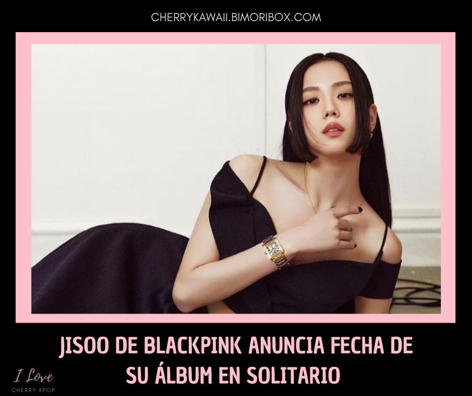 JISOO DE BLACKPINK ANUNCIA FECHA DE SU ÁLBUM portada